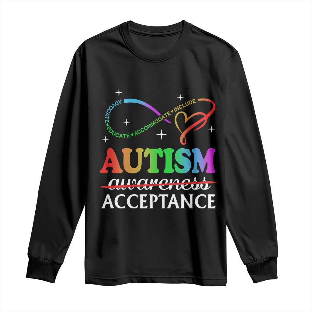Autism Awareness Acceptance Long Sleeve Shirt Advocate Educate Accommodate Include Infinity Symbol TS11 Black Print Your Wear