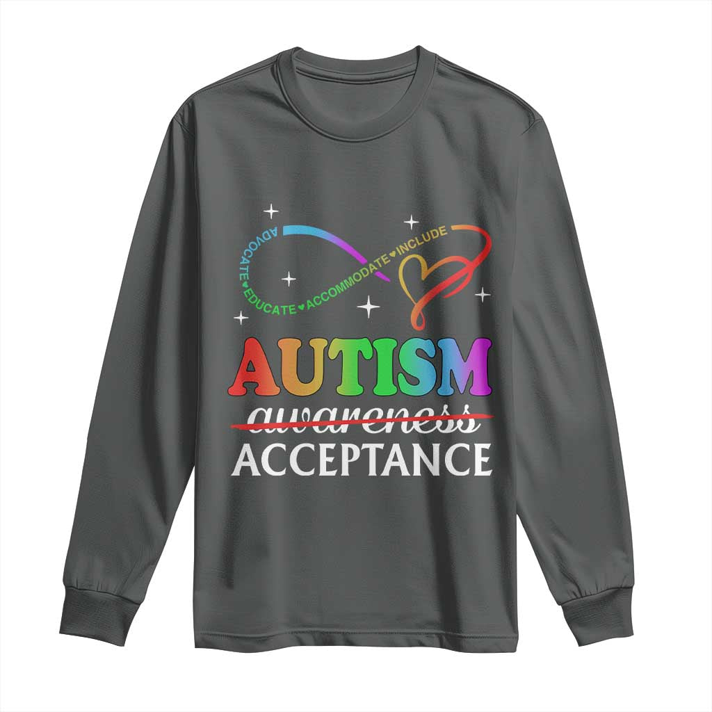 Autism Awareness Acceptance Long Sleeve Shirt Advocate Educate Accommodate Include Infinity Symbol TS11 Dark Heather Print Your Wear