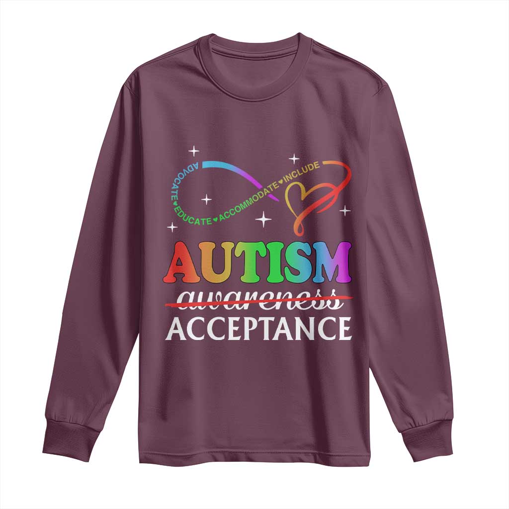 Autism Awareness Acceptance Long Sleeve Shirt Advocate Educate Accommodate Include Infinity Symbol TS11 Maroon Print Your Wear