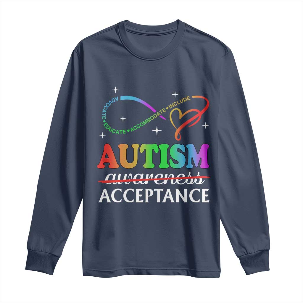 Autism Awareness Acceptance Long Sleeve Shirt Advocate Educate Accommodate Include Infinity Symbol TS11 Navy Print Your Wear