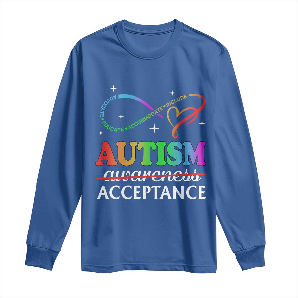 Autism Awareness Acceptance Long Sleeve Shirt Advocate Educate Accommodate Include Infinity Symbol TS11 Royal Blue Print Your Wear
