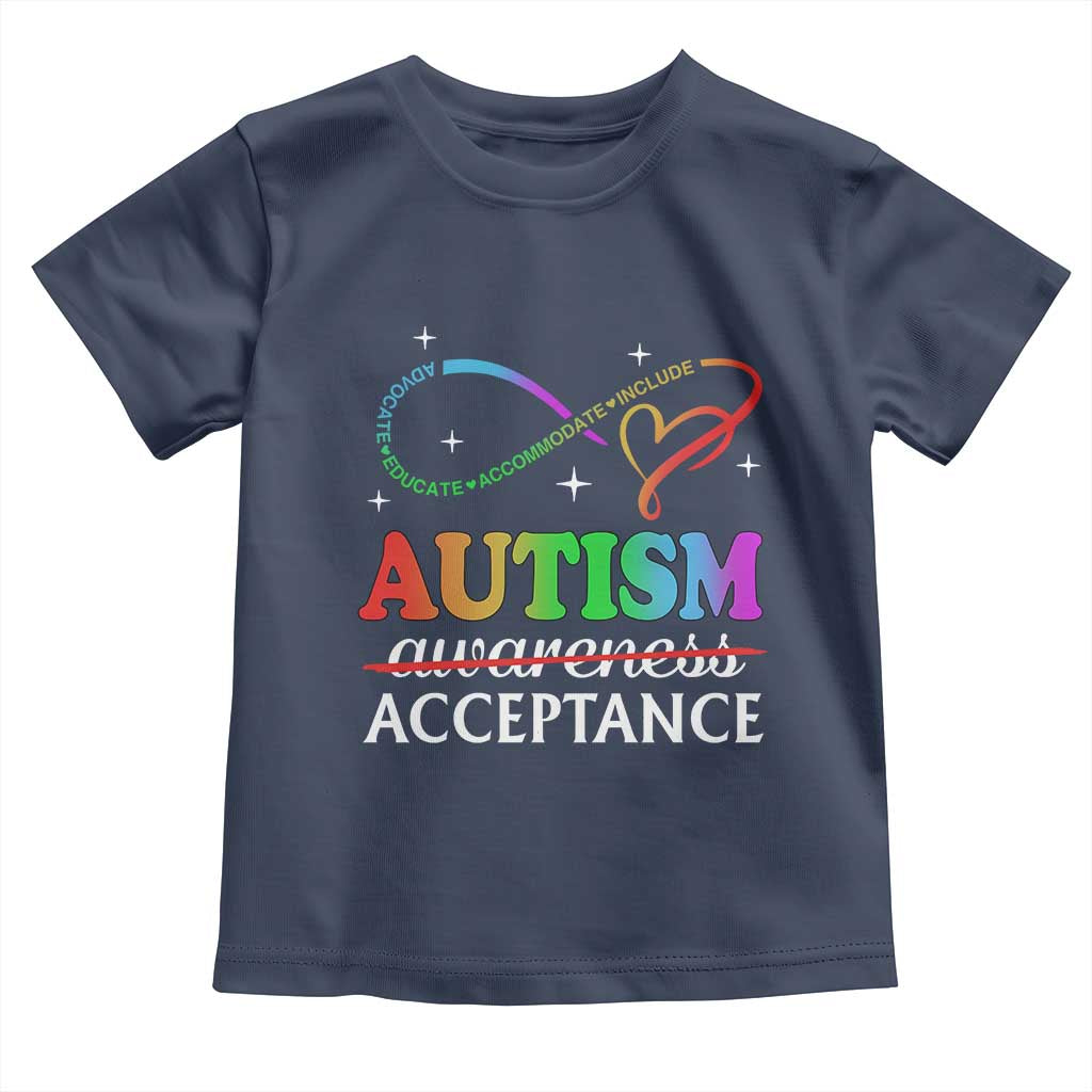 Autism Awareness Acceptance Toddler T Shirt Advocate Educate Accommodate Include Infinity Symbol TS11 Navy Print Your Wear