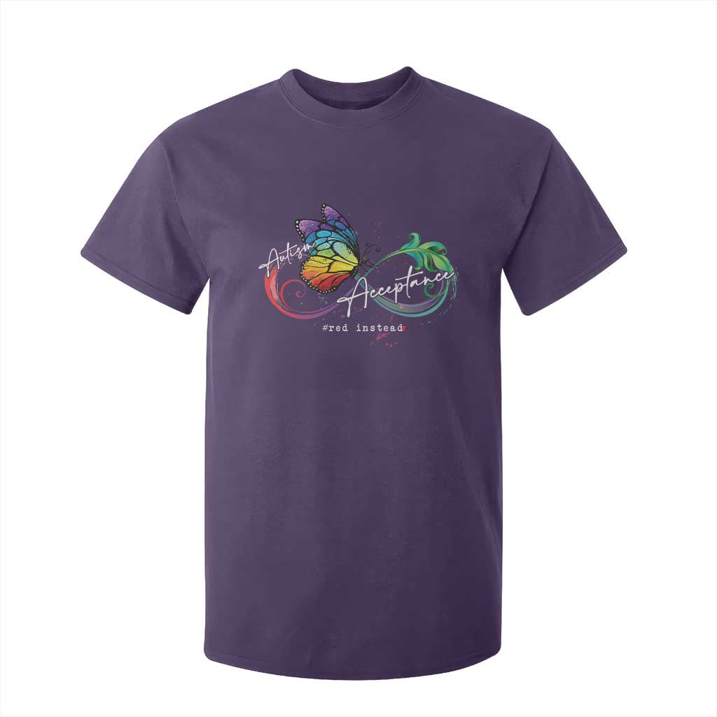 Autism Awareness Acceptance Red Instead T Shirt For Kid Infinity Symbol Rainbow Butterfly Feather TS11 Purple Print Your Wear