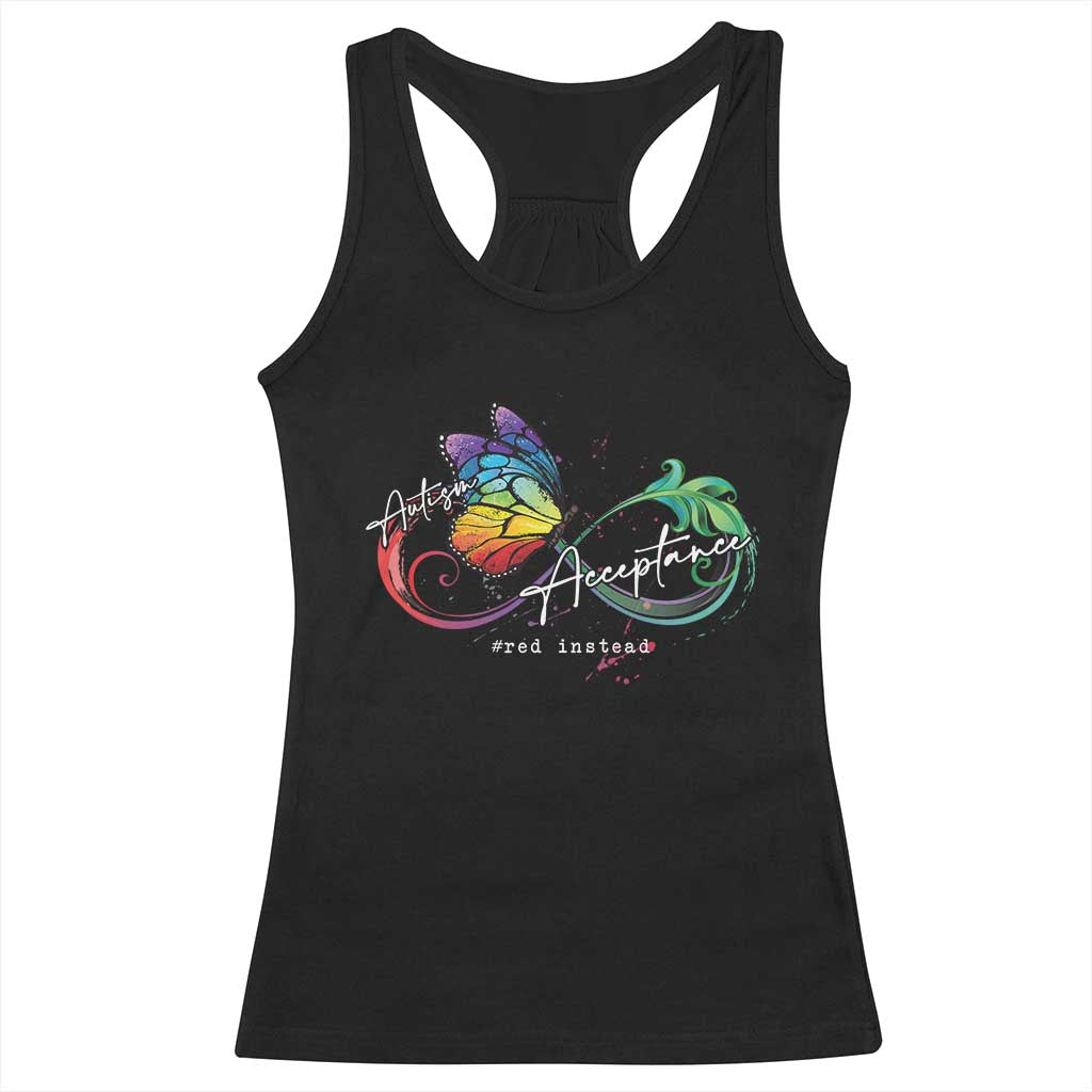 Autism Awareness Acceptance Red Instead Racerback Tank Top Infinity Symbol Rainbow Butterfly Feather TS11 Black Print Your Wear