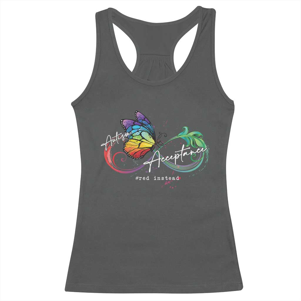Autism Awareness Acceptance Red Instead Racerback Tank Top Infinity Symbol Rainbow Butterfly Feather TS11 Dark Heather Print Your Wear