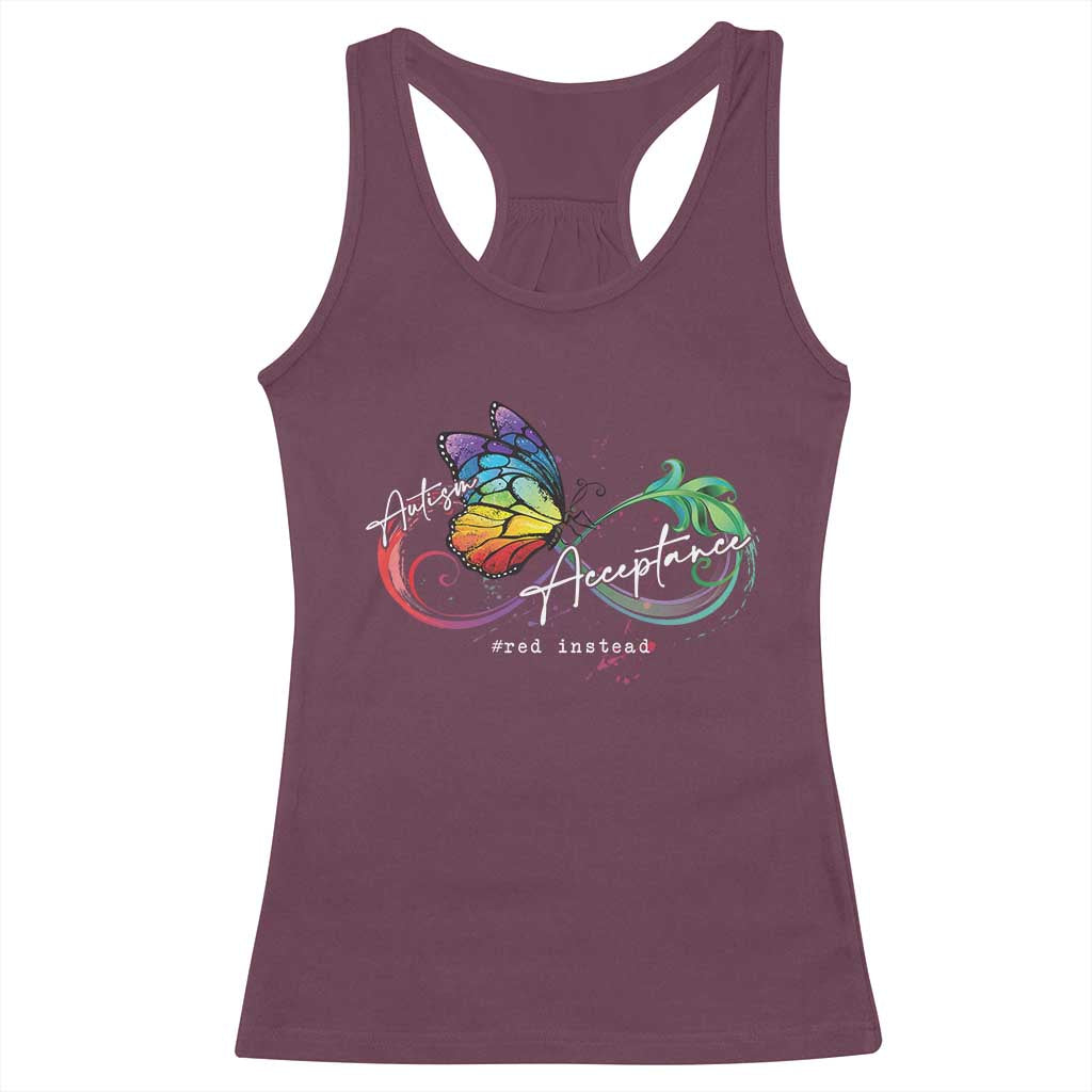Autism Awareness Acceptance Red Instead Racerback Tank Top Infinity Symbol Rainbow Butterfly Feather TS11 Maroon Print Your Wear