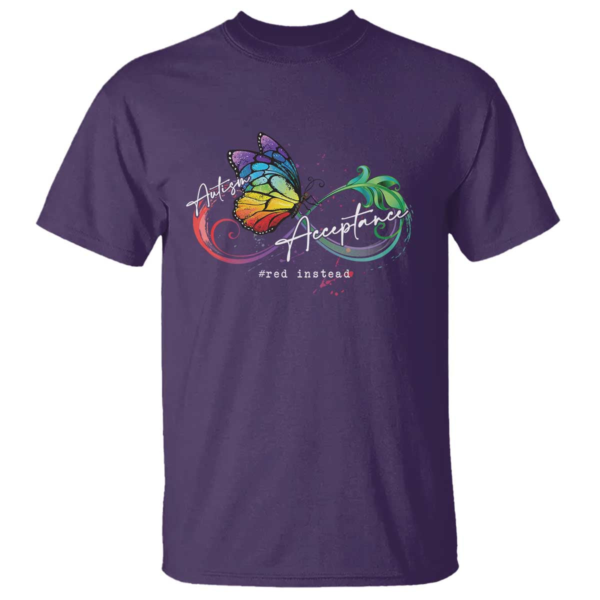 Autism Awareness Acceptance Red Instead T Shirt Infinity Symbol Rainbow Butterfly Feather TS11 Purple Print Your Wear