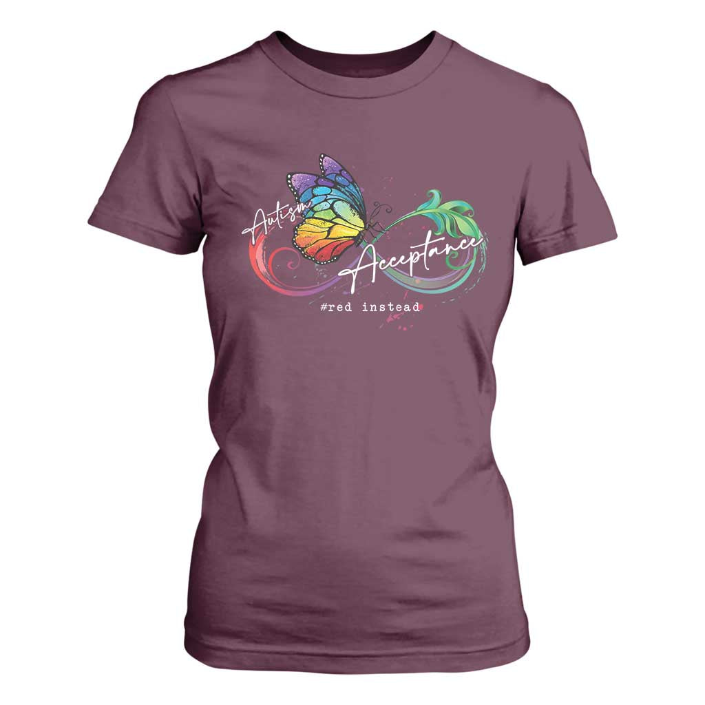 Autism Awareness Acceptance Red Instead T Shirt For Women Infinity Symbol Rainbow Butterfly Feather TS11 Maroon Print Your Wear