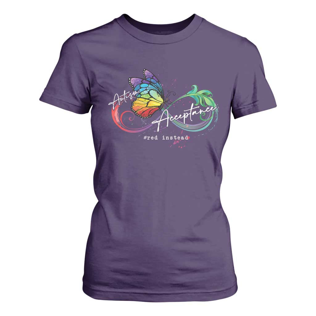Autism Awareness Acceptance Red Instead T Shirt For Women Infinity Symbol Rainbow Butterfly Feather TS11 Purple Print Your Wear