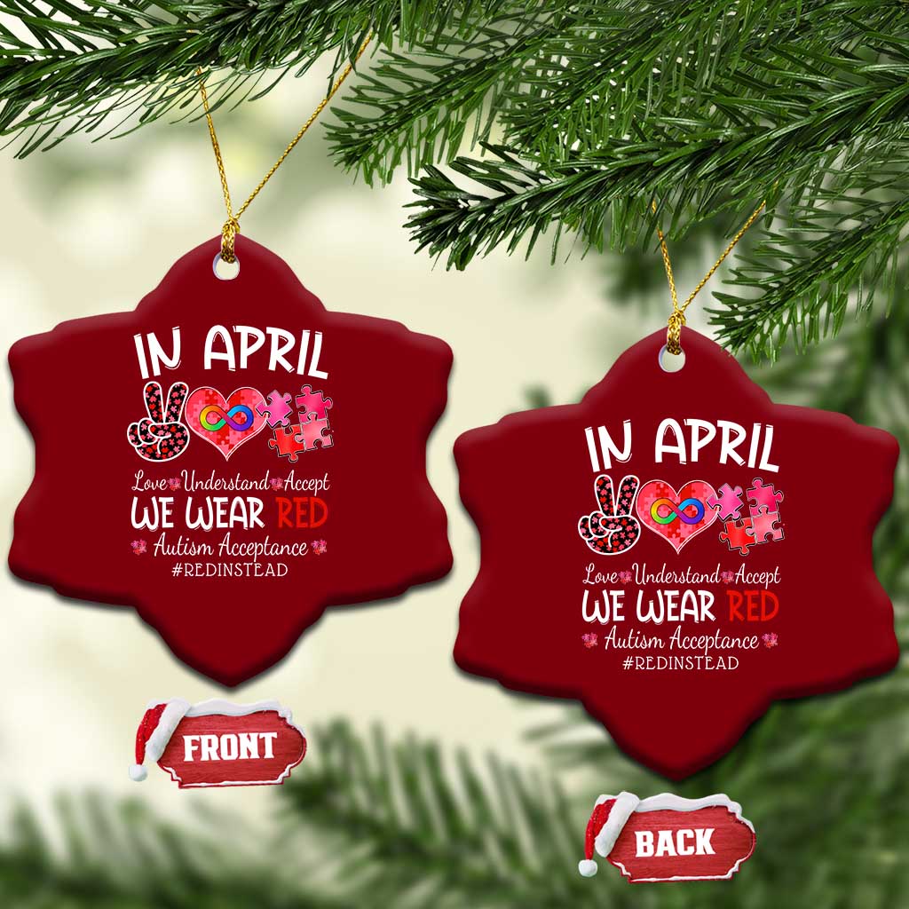 Autism Awareness Acceptance Red Instead Ceramic Ornament In April We Wear Red Peace Love Puzzle TS11 Print Your Wear