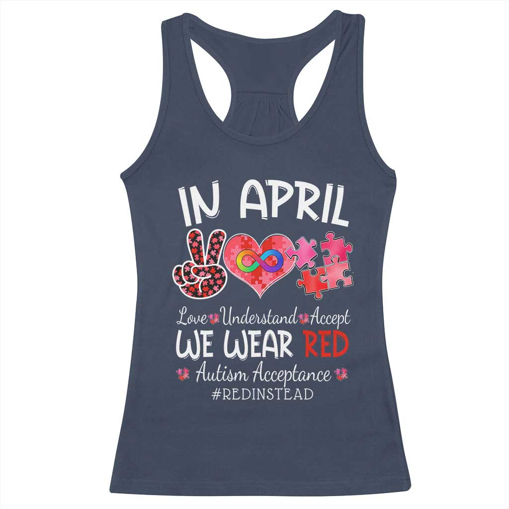Autism Awareness Acceptance Red Instead Racerback Tank Top In April We Wear Red Peace Love Puzzle TS11 Navy Print Your Wear