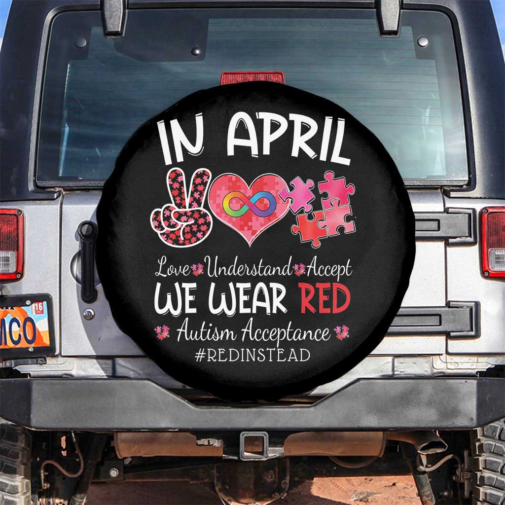 Autism Awareness Acceptance Red Instead Spare Tire Cover In April We Wear Red Peace Love Puzzle TS11 No hole Black Print Your Wear