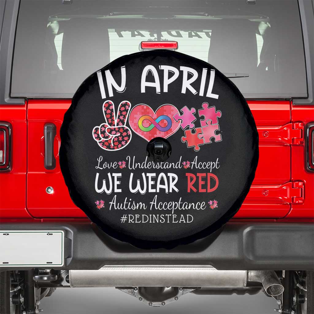 Autism Awareness Acceptance Red Instead Spare Tire Cover In April We Wear Red Peace Love Puzzle TS11 Black Print Your Wear
