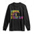 Funny Bruh It's Test Day You Got This Long Sleeve Shirt TS11 Black Print Your Wear