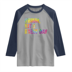 Funny Bruh It's Test Day You Got This Raglan Shirt TS11 Sport Gray Navy Print Your Wear