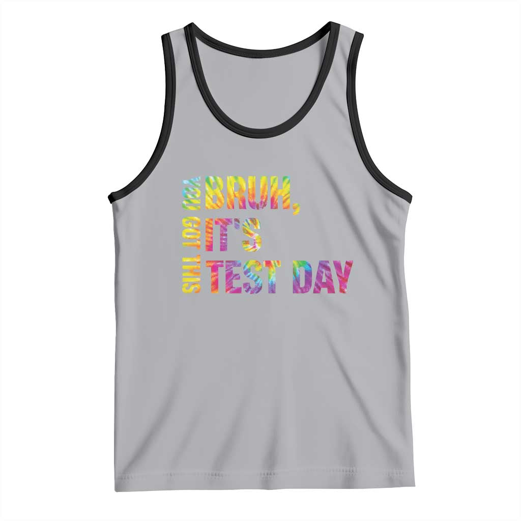 Funny Bruh It's Test Day You Got This Tank Top TS11 Athletic Heather Black Print Your Wear