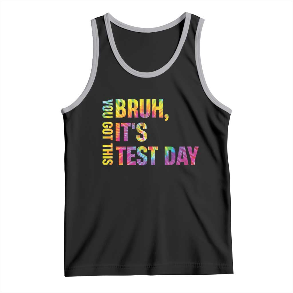 Funny Bruh It's Test Day You Got This Tank Top TS11 Black Athletic Heather Print Your Wear
