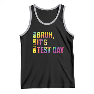 Funny Bruh It's Test Day You Got This Tank Top TS11 Black Athletic Heather Print Your Wear