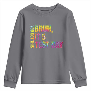 Funny Bruh It's Test Day You Got This Youth Sweatshirt TS11 Charcoal Print Your Wear