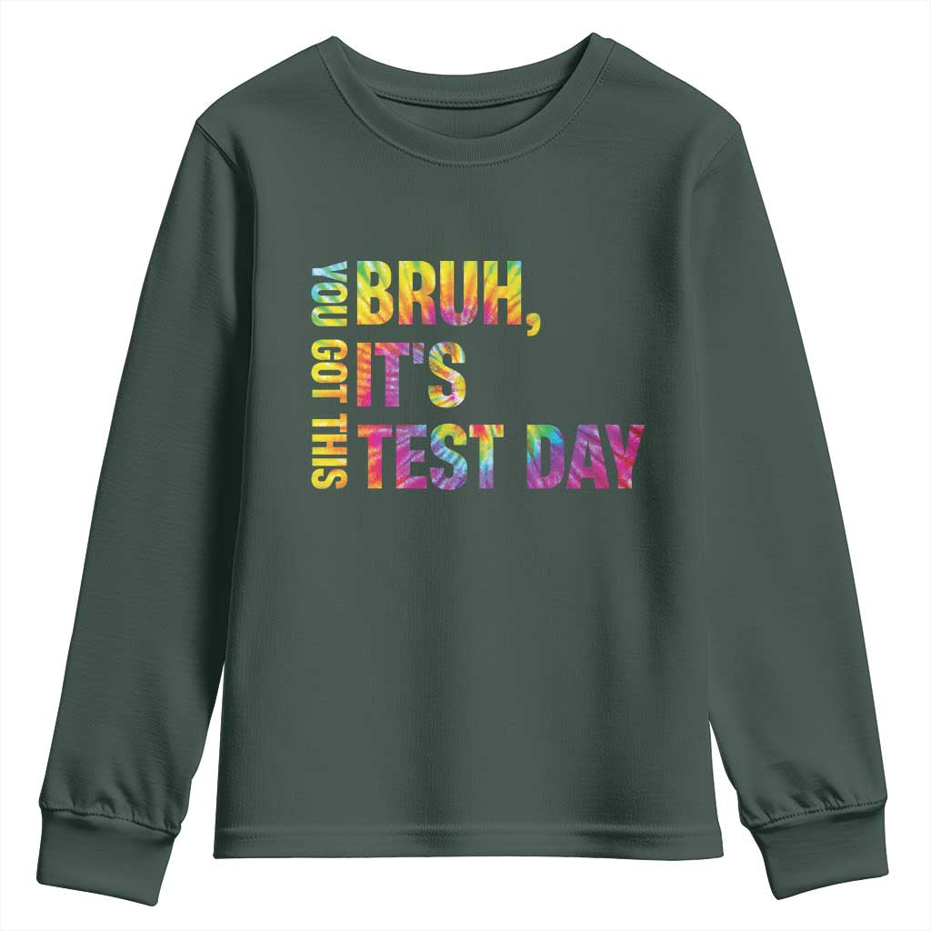 Funny Bruh It's Test Day You Got This Youth Sweatshirt TS11 Dark Forest Green Print Your Wear