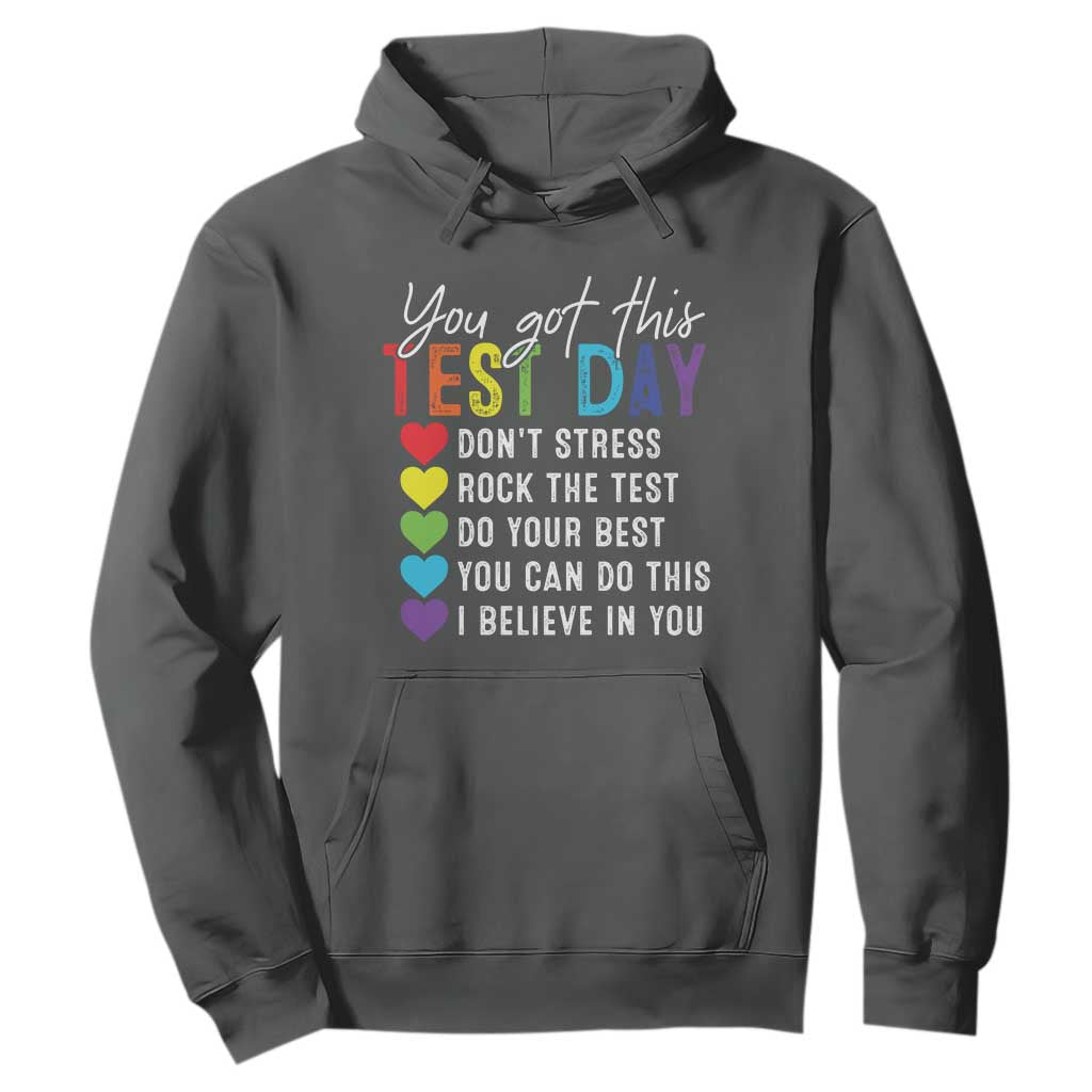Funny Test Day Hoodie You Got This Don't Stress Rock The Test TS11 Dark Heather Print Your Wear