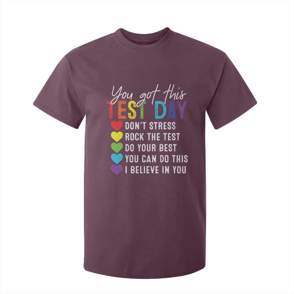 Funny Test Day T Shirt For Kid You Got This Don't Stress Rock The Test TS11 Maroon Print Your Wear