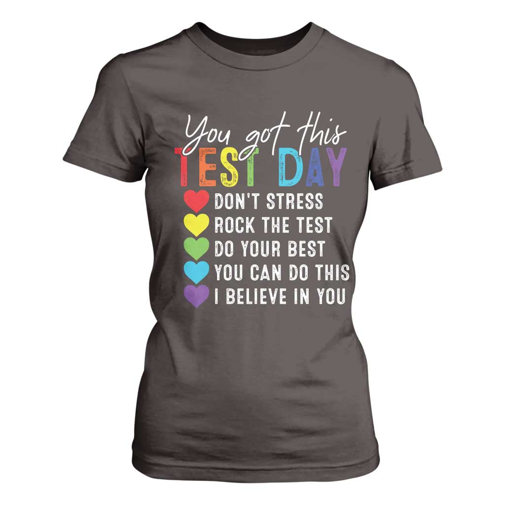 Funny Test Day T Shirt For Women You Got This Don't Stress Rock The Test TS11 Dark Chocolate Print Your Wear