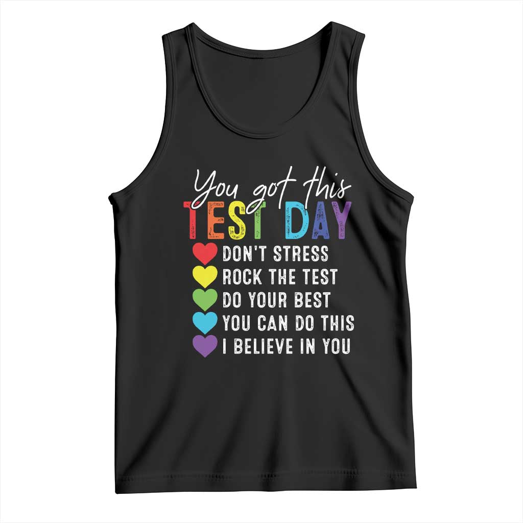 Funny Test Day Tank Top You Got This Don't Stress Rock The Test TS11 Black Print Your Wear