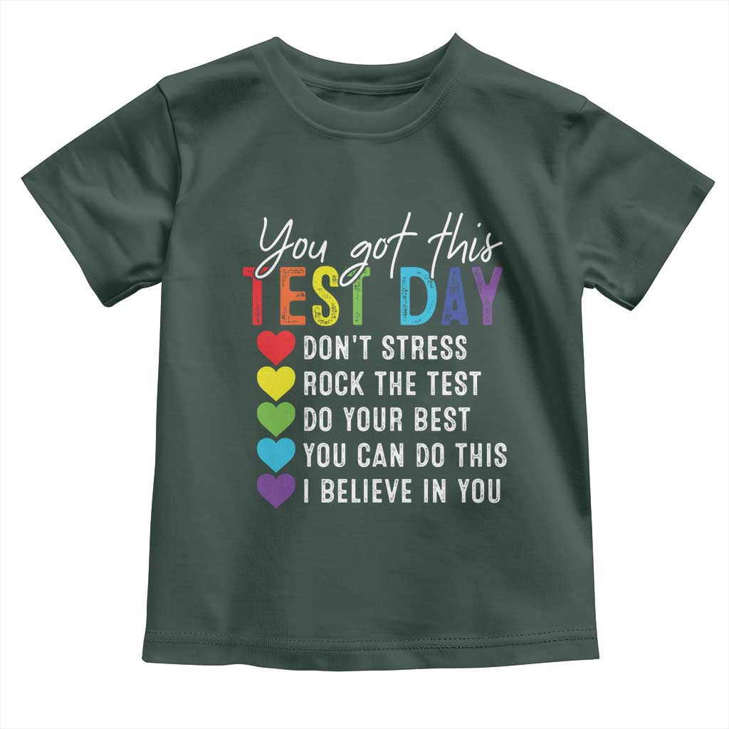 Funny Test Day Toddler T Shirt You Got This Don't Stress Rock The Test TS11 Dark Forest Green Print Your Wear