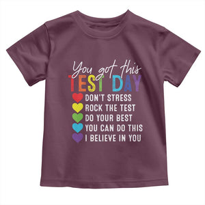 Funny Test Day Toddler T Shirt You Got This Don't Stress Rock The Test TS11 Maroon Print Your Wear