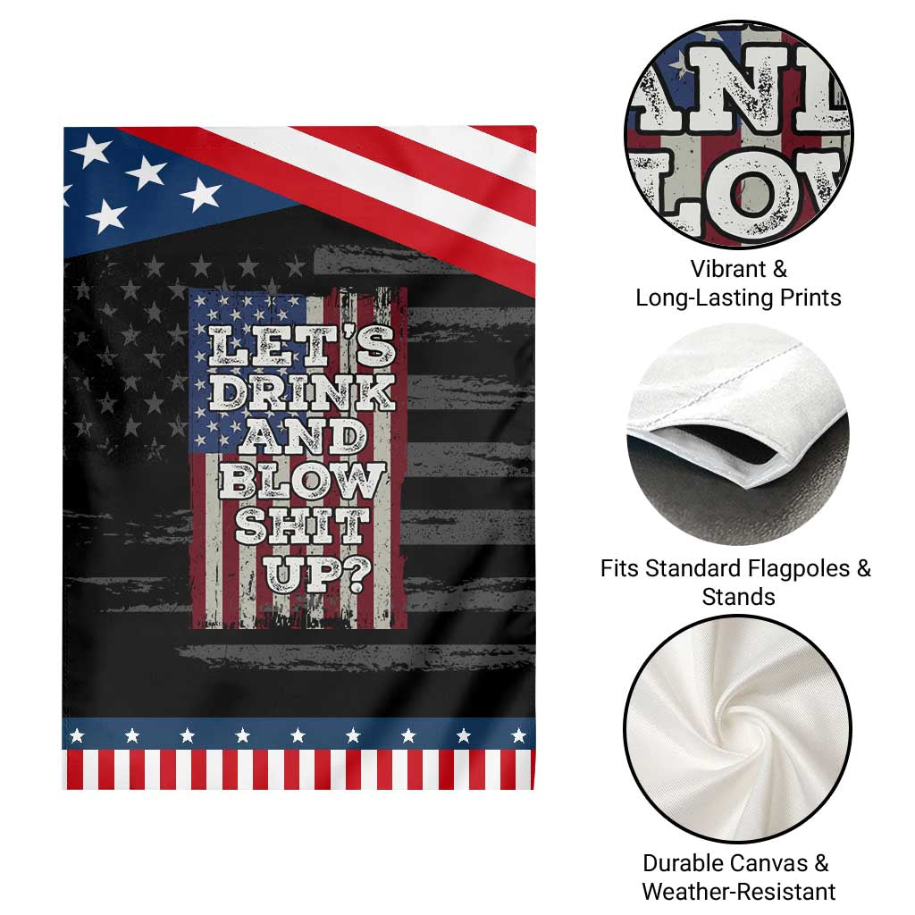 Funny Lets Drink And Blow Shit Up 4th Of July Beer Drinking Garden Flag American Flag TS11 Print Your Wear