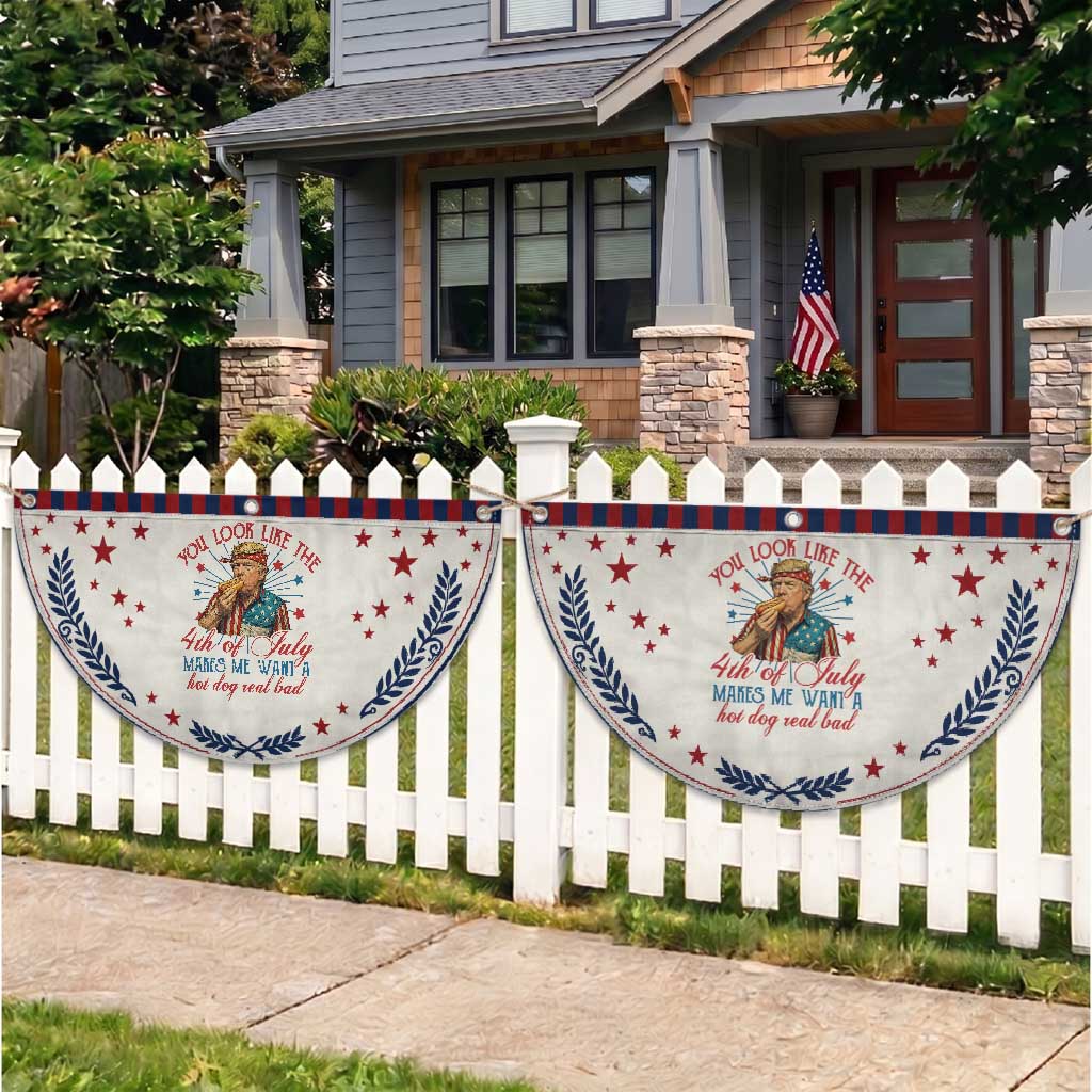 Funny Trump You Look Like The 4th Of July Makes Me Want A Hot Dog Real Bad Patriotic Fan Flag Trump