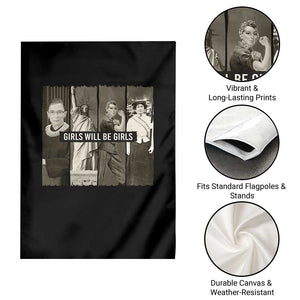 Funny Girls Will Be Girls Garden Flag Feminist Empowerment Historical Icons TS11 Print Your Wear