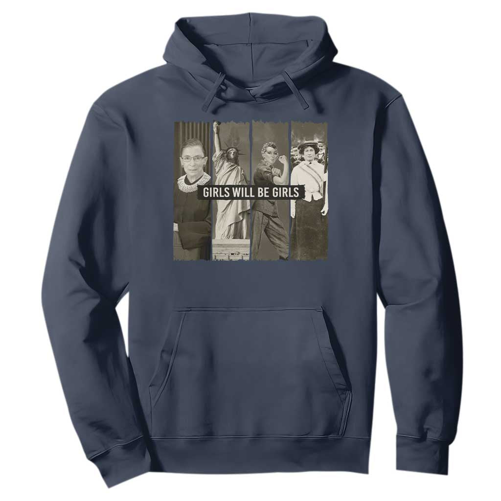 Girls Will Be Girls Hoodie Feminist Empowerment Historical Icons TS11 Navy Print Your Wear