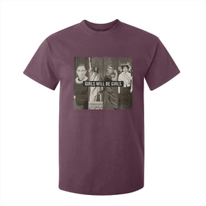 Girls Will Be Girls T Shirt For Kid Feminist Empowerment Historical Icons TS11 Maroon Print Your Wear