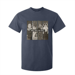 Girls Will Be Girls T Shirt For Kid Feminist Empowerment Historical Icons TS11 Navy Print Your Wear