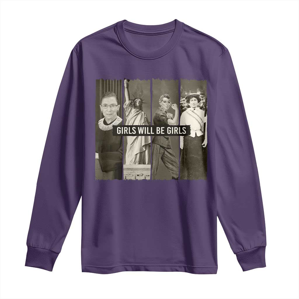 Girls Will Be Girls Long Sleeve Shirt Feminist Empowerment Historical Icons TS11 Purple Print Your Wear