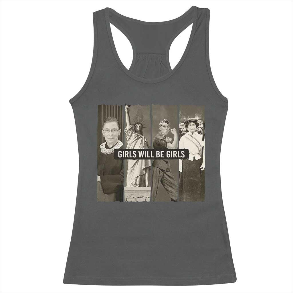Girls Will Be Girls Racerback Tank Top Feminist Empowerment Historical Icons TS11 Dark Heather Print Your Wear