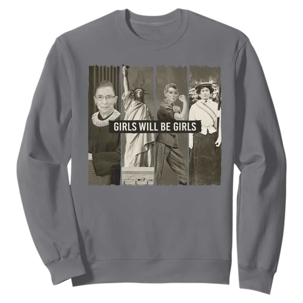 Girls Will Be Girls Sweatshirt Feminist Empowerment Historical Icons TS11 Charcoal Print Your Wear