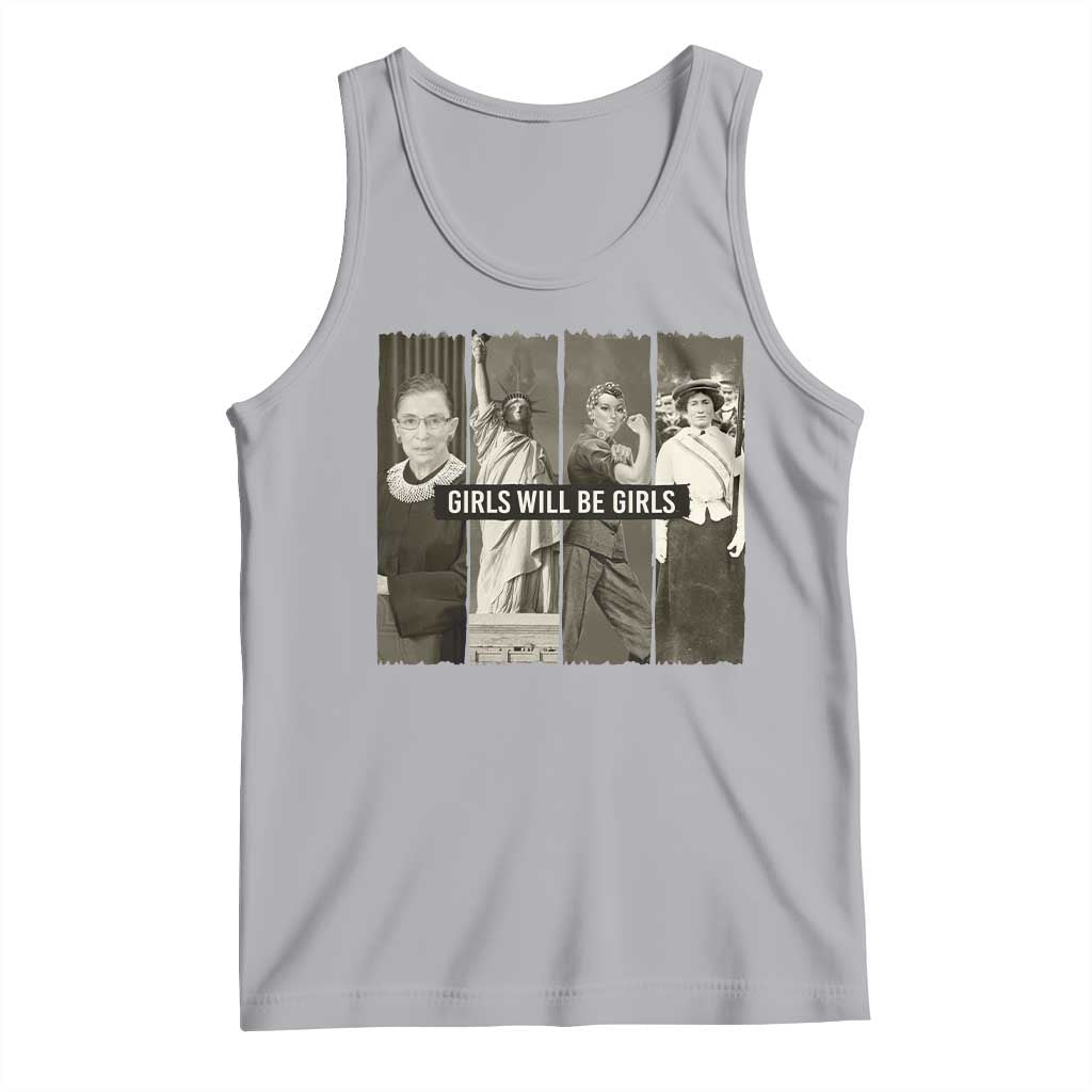 Girls Will Be Girls Tank Top Feminist Empowerment Historical Icons TS11 Athletic Heather Print Your Wear
