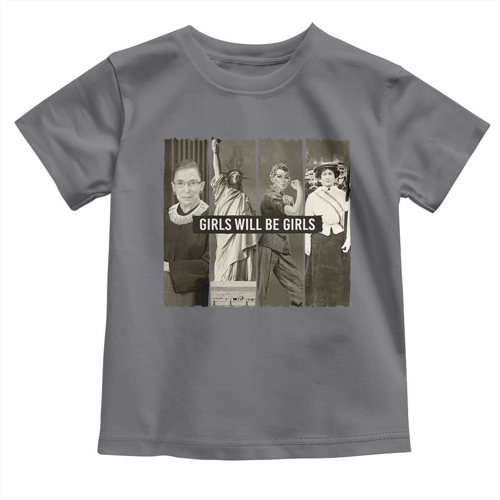 Girls Will Be Girls Toddler T Shirt Feminist Empowerment Historical Icons TS11 Charcoal Print Your Wear