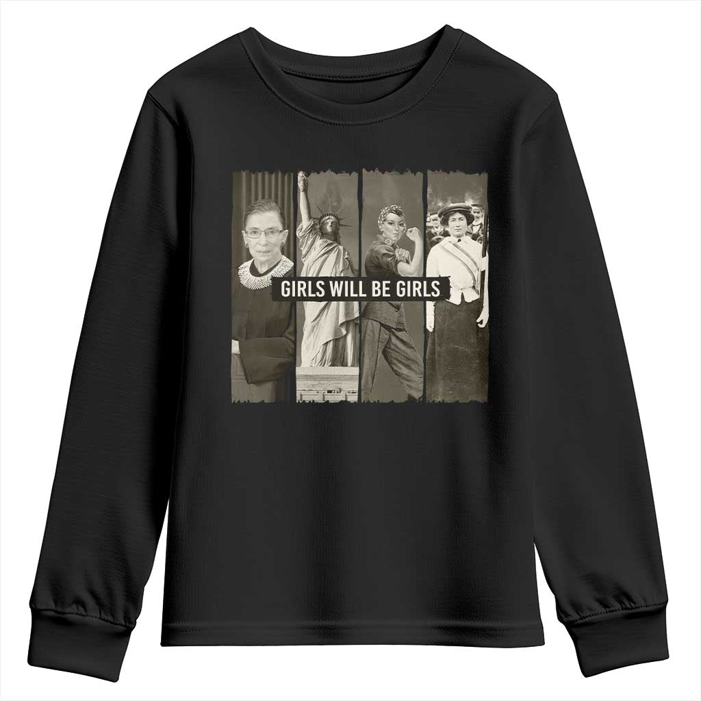 Girls Will Be Girls Youth Sweatshirt Feminist Empowerment Historical Icons TS11 Black Print Your Wear