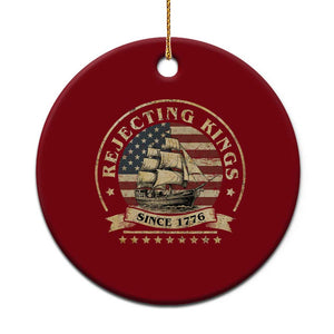 Funny Rejecting Kings Since 1773 Ceramic Ornament Vintage Patriotic USA TS11 1pc Red Print Your Wear