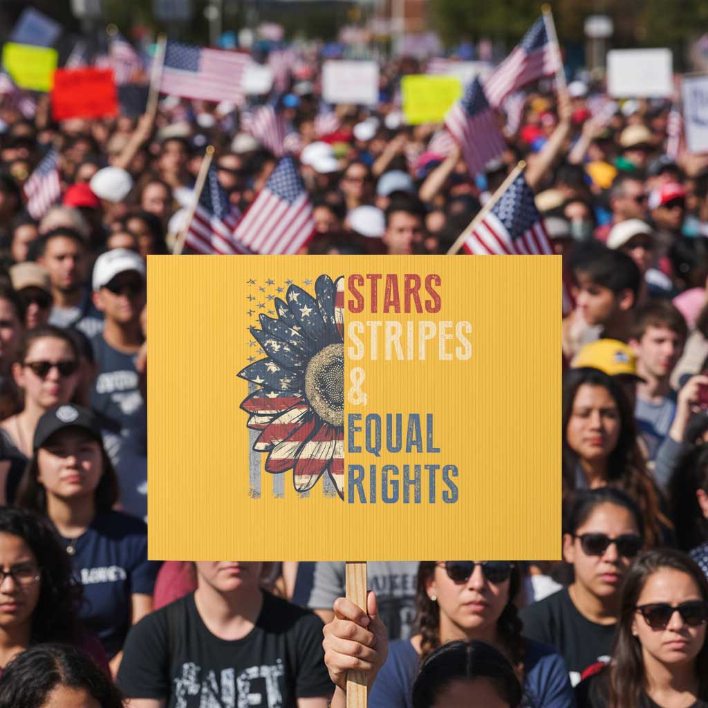 Funny Stars Stripes And Equal Rights Protest Sign 4th Of July Women's Rights Sunflower TS11 Horizontal 18