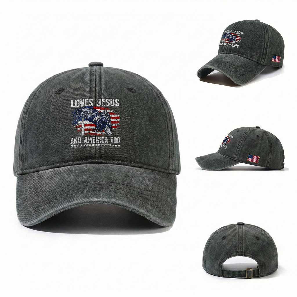 Funny Loves Jesus And America Too Washed Cotton Baseball Cap 4th Of July Patriotic Christian Eagle American Flag TS11 Washed Cap Universal Fit Dark Green Print Your Wear