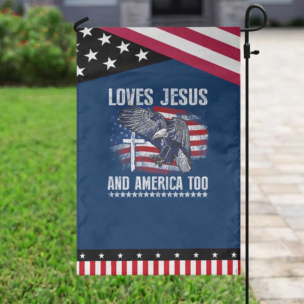 Funny Loves Jesus And America Too Garden Flag 4th Of July Patriotic Christian Eagle American Flag TS11 Classic Blue Black Print Your Wear