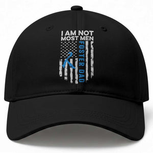 Funny Foster Parent Foster Dad Baseball Cap I Am Not Most Men American Flag TS11 Print Your Wear