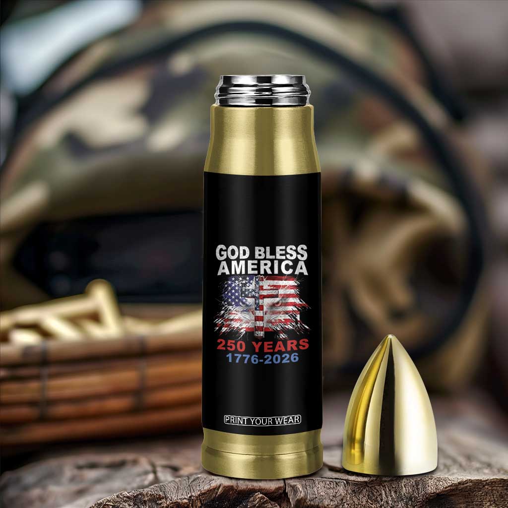 God Bless America 250 Years 1776 2026 Bullet Tumbler Christian Cross Eagle American Flag
