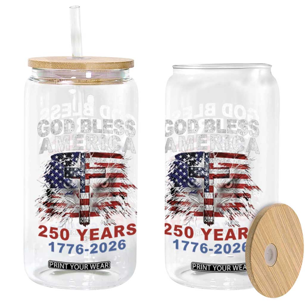 God Bless America 250 Years 1776 2026 Glass Can Christian Cross Eagle American Flag