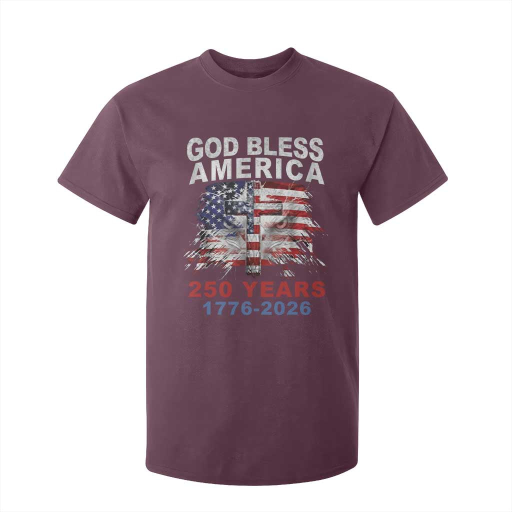 God Bless America 250 Years 1776 2026 T Shirt For Kid Christian Cross Eagle American Flag